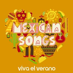 Mexican Songs: Viva el Verano: Hot Summer Passion, Latin Fiesta - Chriss Bossa