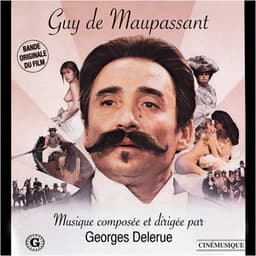 Guy de Maupassant - Georges Delerue