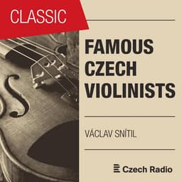 Famous Czech Violinists: Václav Snítil - Vaclav Snitil