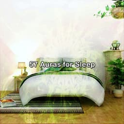 57 Auras for Sleep - Best Relaxing Music