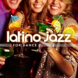 Latino Jazz for Dance: Music for Cocktail Party in Cuban Style - Chill Lounge Music Zone