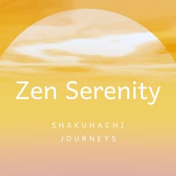 Zen Serenity: Shakuhachi Journeys - Asian Music Sanctuary
