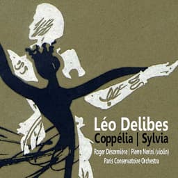 Delibes: Coppélia, Sylvia - Pierre Nerini