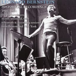 Leonard Bernstein: Historic Broadcasts, 1946-1961 - Leonard Bernstein