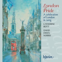 London Pride: A Celebration of London in Song - Catherine Bott