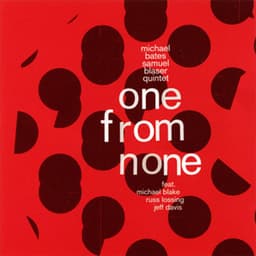 One from None - Samuel Blaser