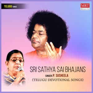 Sri Sathya Sai Bhajans - P. Susheela