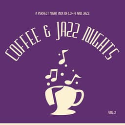 Coffee & Jazz Nights: A Perfect Night Mix of Lo-fi and Jazz Vol.2 - Lo-fi Piano Crew