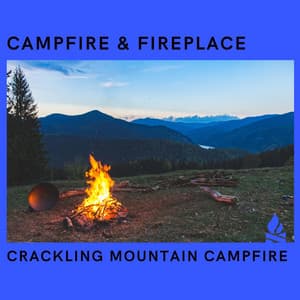 Crackling Mountain Campfire - Campfire & Fireplace
