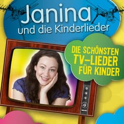 Die schönsten TV-Lieder für Kinder - Janina
