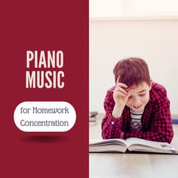 Piano Music for Homework Concentration - Calm Music Guru