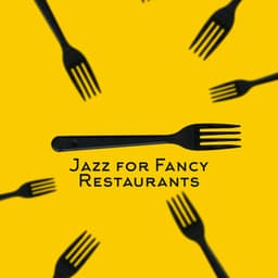 Jazz for Fancy Restaurants - John Mat