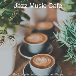 Backdrop for Work from Home - Piano - Jazz Music Cafe