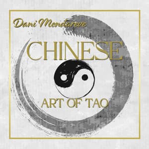 Chinese Art of Tao - Dani Mendareve