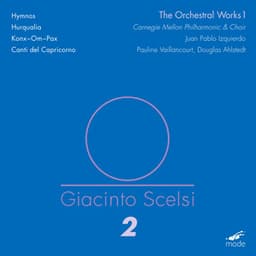 Scelsi: The Orchestral Works, Vol. 1 - Giacinto Scelsi
