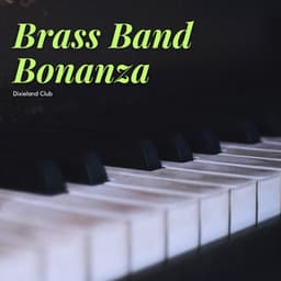 Brass Band Bonanza - Dixieland Club
