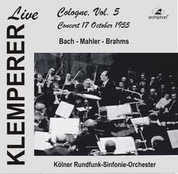 Klemperer Live: Cologne Vol. 5 — Concert 17 October 1955 - George London
