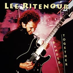 Banded Together - Lee Ritenour
