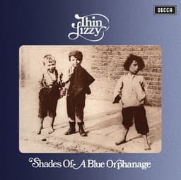 Shades Of A Blue Orphanage - Thin Lizzy