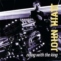 Riding With The King - John Hiatt