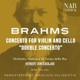 BRAHMS: CONCERTO FOR VIOLIN AND CELLO "Double Concerto" - Johannes Brahms