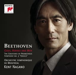 Beethoven: Gods, Heroes & Men - Ludwig van Beethoven