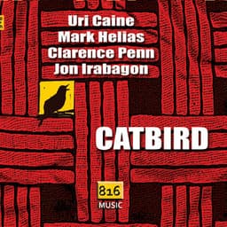 Catbird - Uri Caine