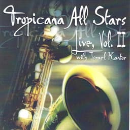 Tropicana All Stars Live, Vol. 2 - Tropicana All Stars