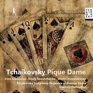 Tchaikovsky: Pique dame, Op. 68, TH 10 - Pyotr Ilyich Tchaikovsky