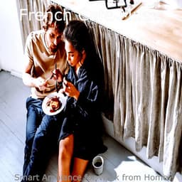 Smart Ambiance for Work from Home - French Cafe Music