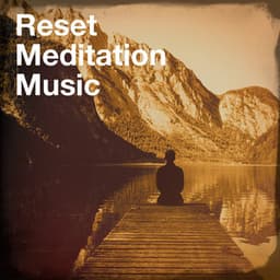 Reset Meditation Music - Zen Meditation and Natural White Noise and New Age Deep Massage