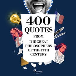 400 Quotations from the Great Philosophers of the 17th Century - Blaise Pascal