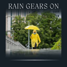 Rain Gears On - Rain Sounds Nature Collection
