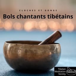 Bols chantants tibétains - Musiques rituelles cloches et gongs - Tibetan Meditation Society