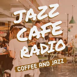 Jazz Cafe Radio - Coffee and Jazz