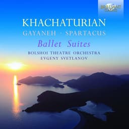 Khachaturian: Ballet Suites - Aram Khachaturian