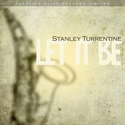 Let It Be - Stanley Turrentine