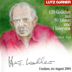 Heinz Kahlau. 120 Gedichte aus 50 Jahren  · - Lutz Görner