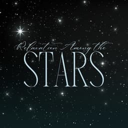 Relaxation Among the Stars: Atmospheric Sleep Space - Insomnia Cure Music Society