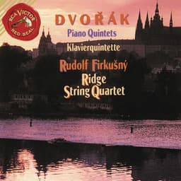 Dvorak: Piano Quintet No. 2 in A Major, Op. 81 & Piano Quintet No. 1 in A Major, Op. 5 - Antonín Dvořák