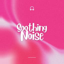 Soothing Noise - Pink Noise for Sleep