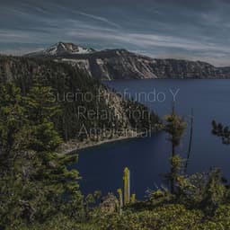 Sueño Profundo Y Relajación Ambiental - Sonidos de la Naturaleza Relax