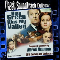 How Green Was My Valley - Alfred Newman