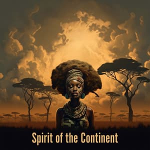 Spirit of the Continent: African Connection and Transformation - African Holistic World