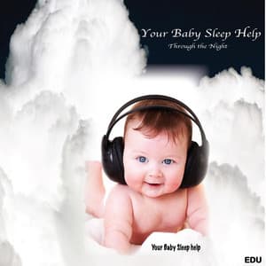Your Baby Sleep Help - Through the Night - Your Baby Sleep Help