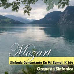 Mozart - Sinfonia Concertante En Mi Bemol, K 364 - Wolfgang Amadeus Mozart