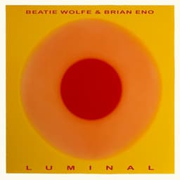 Luminal - Brian Eno