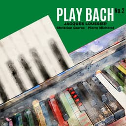 Play Bach, Vol. 2 - Jacques Loussier
