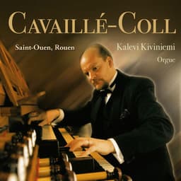Cavaillé-Coll Saint-Ouen, Rouen - Kalevi Kiviniemi