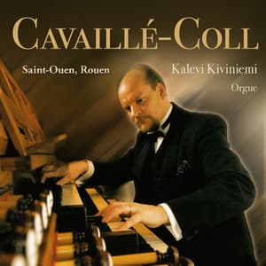 Cavaillé-Coll Saint-Ouen, Rouen - Kalevi Kiviniemi